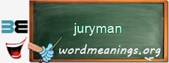 WordMeaning blackboard for juryman